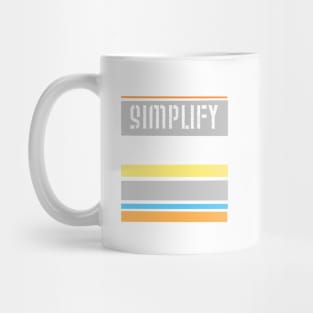 Simplify Mug